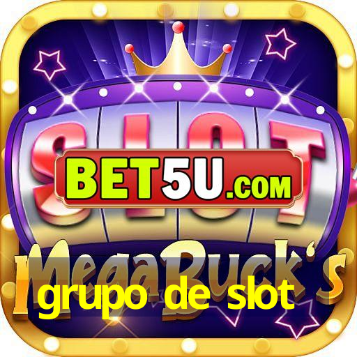 grupo de slot